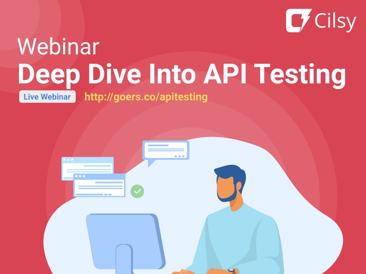 Deep Dive Into API Testing | GOERS