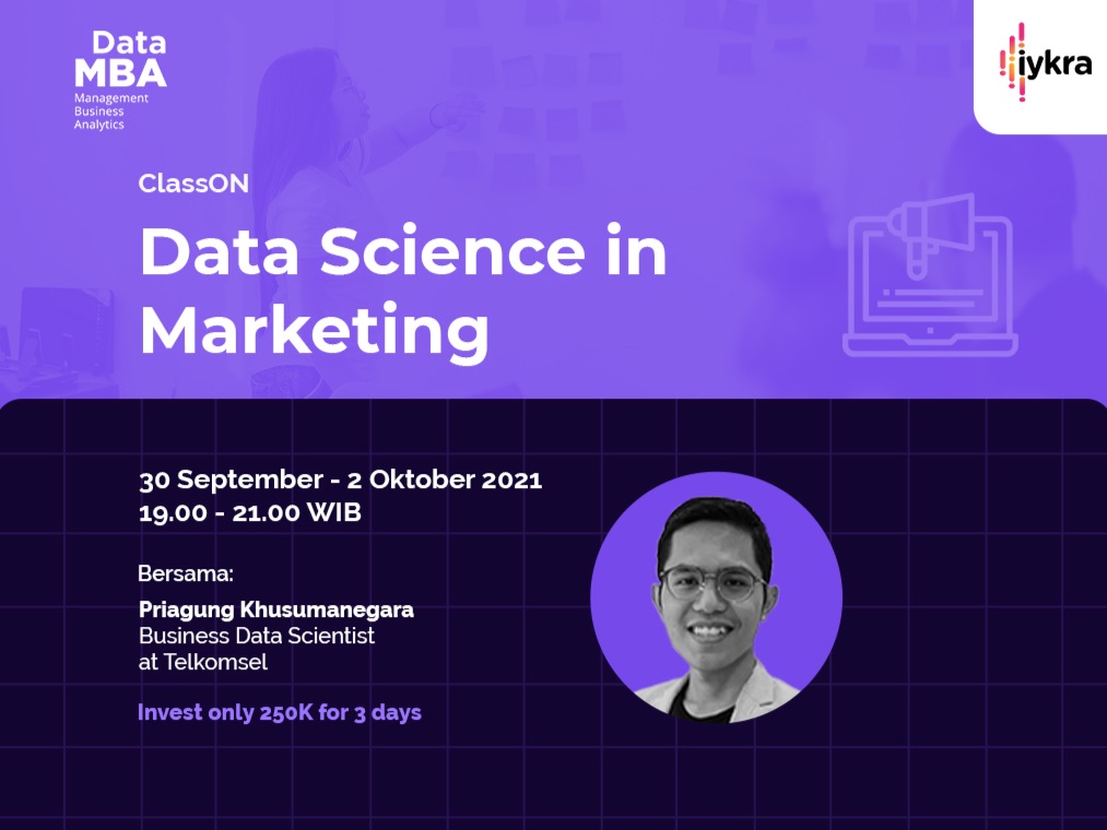 ClassON by IYKRA - Data Science in Marketing (September 2021) | GOERS